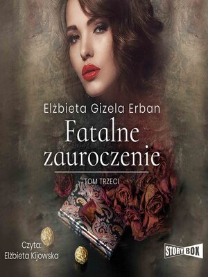 cover image of Fatalne zauroczenie. Tom 3
